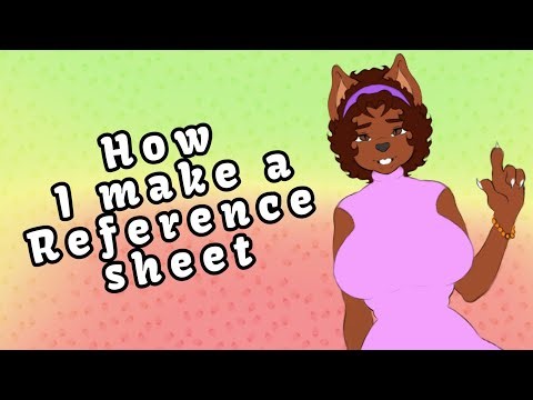 How I create my Reference sheets