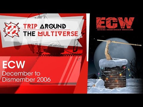 SO ECW had a Christmas show and ......... OH MAN! - December to Dismember 2006 Review and discussion