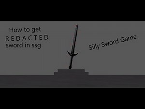 Showcasing and how to get r e d a c t e d sword (silly sword game)