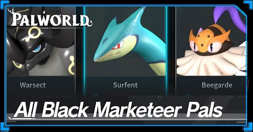 All Black Marketeer Locations and Pals | Palworld｜Game8