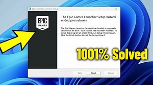The Epic Games Launcher Setup Wizard ended Prematurely in Windows 11 / 10 /8/7 - How To Fix Error