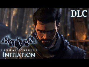 Batman: Arkham Origins - Initiation DLC - 4K 60FPS