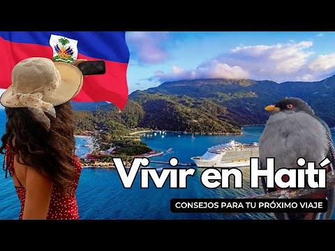 ¿Cómo es vivir en Haití – Historia y Realidad