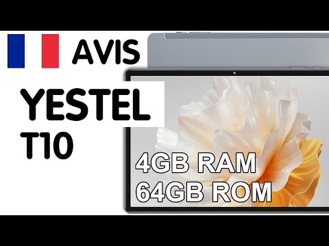 🇫🇷 Avis Yestel T10 : LA tablette qui va vous surprendre ! 🚀