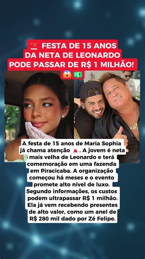 💵🥳 Festa de 15 anos da neta de Leonardo pode ultrapassar R$ 1 milhão