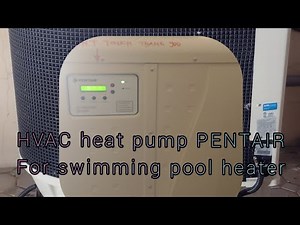 HVAC Heat Pump system PENTAIR Installation
