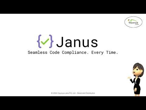 Janus : Seamless Code Compliance Every Time | Vayavya Labs