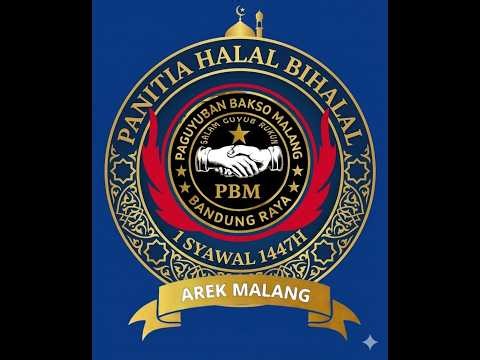 (LIVE) HALAL BIHALAL IDUL FITRI 1446 H / 2026 M - PAGUYUBAN BAKSO MALANG BANDUNG RAYA