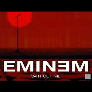 Eminem - Without Me