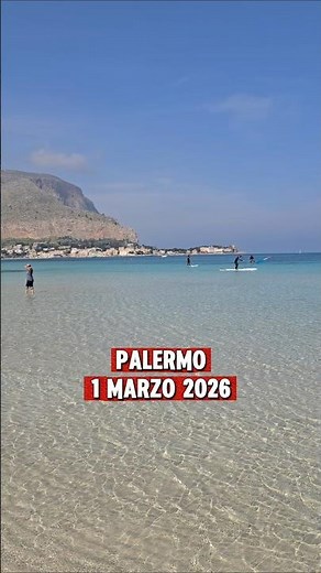 Palermo 1 Marzo 2026 ☀️ Mondello sembra ai Caraibi 🌊🏝️