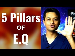 5 Pillars of Emotional Intelligence: EQ vs IQ to Build Higher Self Awareness