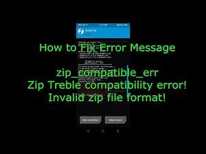 Fix zip compatible err / Zip Treble compatibility error! / Invalid zip file format!