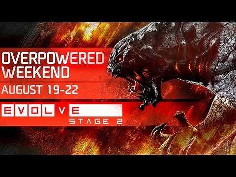 Evolve Stage 2 - Overpowered Launch Trailer