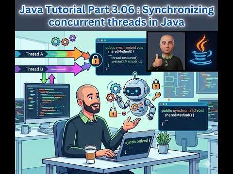 03.06 Synchronizing concurrent threads in Java