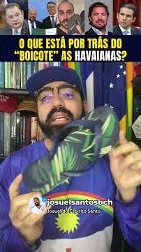 What is really behind the boycott of Havaianas?