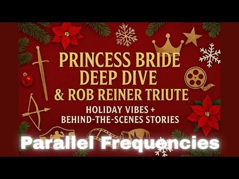 The Princess Bride Deep Dive & Rob Reiner Tribute | Behind-the-Scenes Stories & Movie Magic