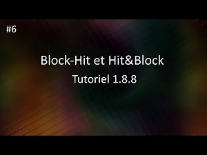 Block-hit & Hit&Block en 1.8.8 MCP Tutoriel #6