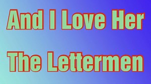 𝐓𝐡𝐞 𝐋𝐞𝐭𝐭𝐞𝐫𝐦𝐞𝐧 - 𝐀𝐧𝐝 𝐈 𝐋𝐨𝐯𝐞 𝐇𝐞𝐫 (𝐋𝐲𝐫𝐢𝐜𝐬) 𝐀𝐫𝐭𝐢𝐬𝐭: 𝐓𝐡𝐞 𝐋𝐞𝐭𝐭𝐞𝐫𝐦𝐞𝐧 𝐀𝐥𝐛𝐮𝐦: 𝐌𝐨𝐫𝐞 𝐇𝐢𝐭𝐬 𝐒𝐨𝐮𝐧𝐝𝐬 𝐎𝐟 𝐓𝐡𝐞 𝐋𝐞𝐭𝐭𝐞𝐫𝐦𝐞𝐧! 𝐑𝐞𝐥𝐞𝐚𝐬𝐞𝐝: 𝟏𝟗𝟔𝟔 𝐑𝐞𝐜𝐨𝐫𝐝𝐞𝐝: 𝟏𝟗𝟔𝟔 𝐆𝐞𝐧𝐫𝐞𝐬: 𝐄𝐚𝐬𝐲 𝐋𝐢𝐬𝐭𝐞𝐧𝐢𝐧𝐠, 𝐓𝐫𝐚𝐝𝐢𝐭𝐢𝐨𝐧𝐚𝐥 𝐏𝐨𝐩 & 𝐕𝐨𝐜𝐚𝐥 𝐏𝐨𝐩. No Copyright Infringement Intended #Lyric #LyricVideo #LyricsVideos #MusicVideo #MusicVideos #Lyrics #LyricsVideo #LyricsVideos #MusicLyricsVideoTV #MellowRock #LiteRoc