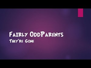 (Creepypasta) Fairly OddParents Lost Episode: They're Gone