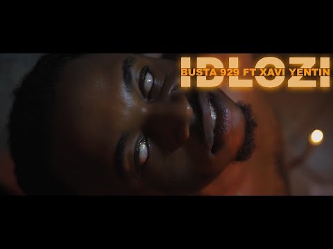 Busta 929 - Idlozi Feat ft Xavi Yentin | Official Music Video | Amapiano