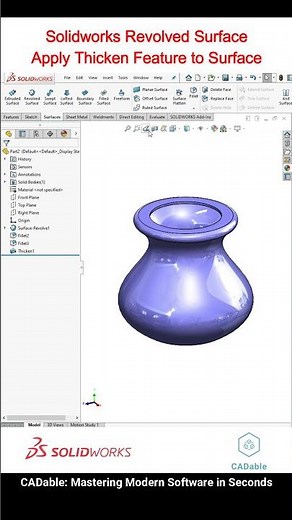 Solidworks Revolved Surface | Apply Thicken Feature to Surface #SolidworksRevolvedSurface #CADable