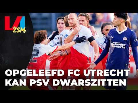'Sterk FC Utrecht kan vroeg PSV-feestje verstieren' | Scorebordjournalistiek/VI ZSM