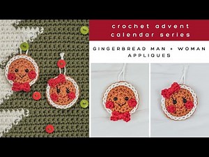 Crochet Gingerbread Appliqué Tutorials - Crochet Advent Calendar