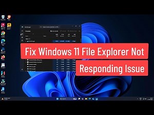 Fix Windows 11 File Explorer Not Responding Issue