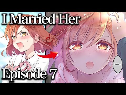 【Manga】I'm Getting Married To A Girl I Hate In Class【Episode 7:Faces an Emergency Situation…】