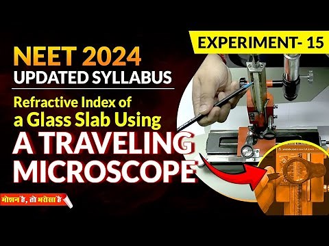 🔥Experiment15 Travelling microscope: To find refractive index of glass slab💪| MotionNEET #neet #exam