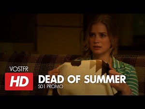 Dead of Summer S01 Promo VOSTFR (HD)