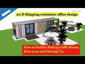 20 ft Shipping container office design - how to build a Pod 05 Coffe Room, Rest area and Storage T3