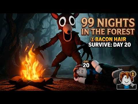 How I Survived 20 NIGHTS as a Bacon Hair! #roblox #99nightintheforest