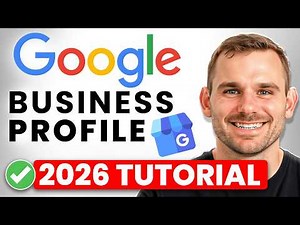 ✅ Google Business Profile Set Up: 2026 Step-By-Step Tutorial