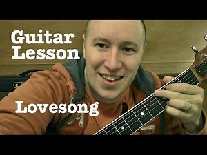 Lovesong - Guitar Lesson - Adele (Todd Downing)