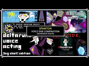 SNOWGRAVE SPAMTON: VOICE ACTING COMPILATION [Deltarune voice dubs, Wierd route]