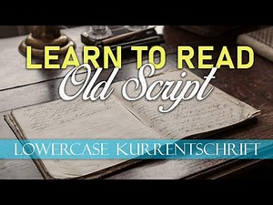 Learn to Read Old Script - Lowercase Kurrentschrift