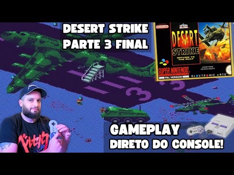 Desert Strike Episodio 3 Final (4° Missão) | Gameplay Direto do Console Super Nintendo SNES