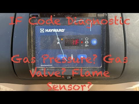 IF code Hayward gas heater HDF400 HDF275 diagnostic. Gas pressure, valve, flame sensor