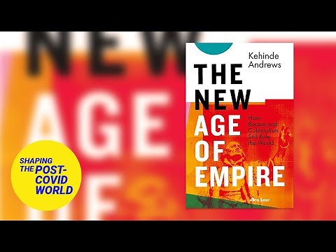 The New Age of Empire: how racism and colonialism still rule the world | LSE Online Event