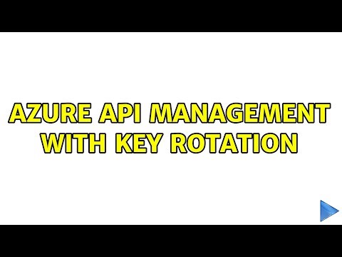 Azure API Management with Key Rotation (2 Solutions!!)