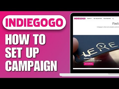 How To Set Up A Indiegogo Campaign | Full Guide 2O25