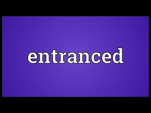 Entranced Meaning
