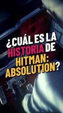 What is the story of HITMAN: ABSOLUTION?