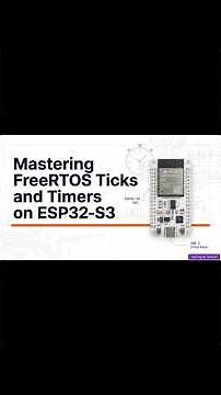 Mastering FreeRTOS Ticks and Timers on ESP32S3 Using ESP-IDF