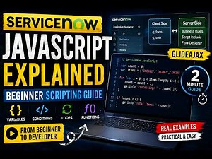 ServiceNow JavaScript Explained | Beginner Scripting Guide for Developers
