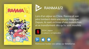 Vidéo : Voir la série Ranma ½ (2024) en streaming légal complet