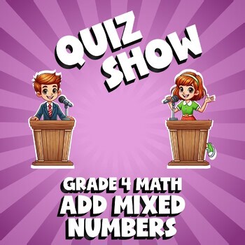 Add Mixed Numbers QUIZ SHOW Math Game - No Prep Grade 4 Review