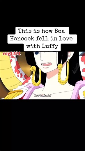 Boa Hancock's Love for Luffy Explained