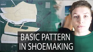 Basic Pattern -Why we need it in shoemaking